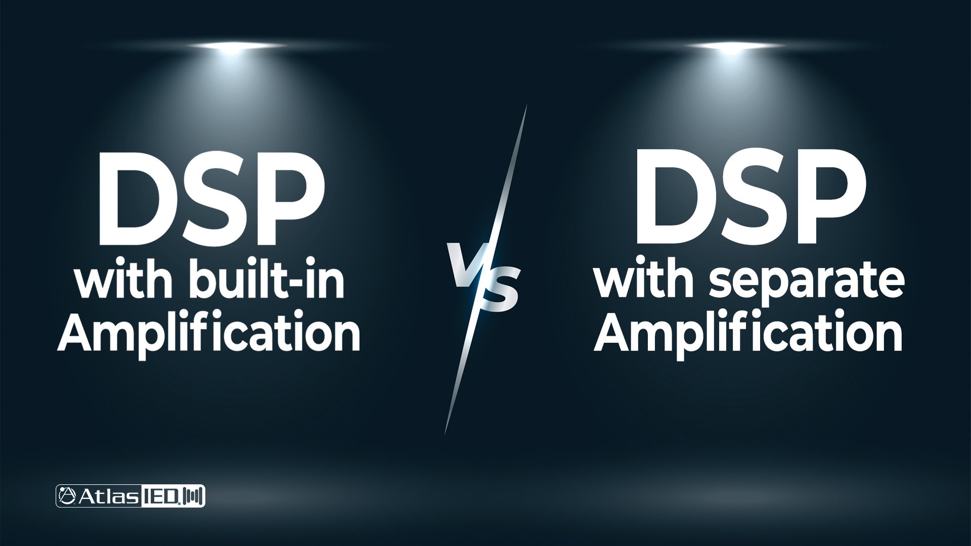 When Should I Use a Powered DSP vs. a Separate DSP and Amplifier?