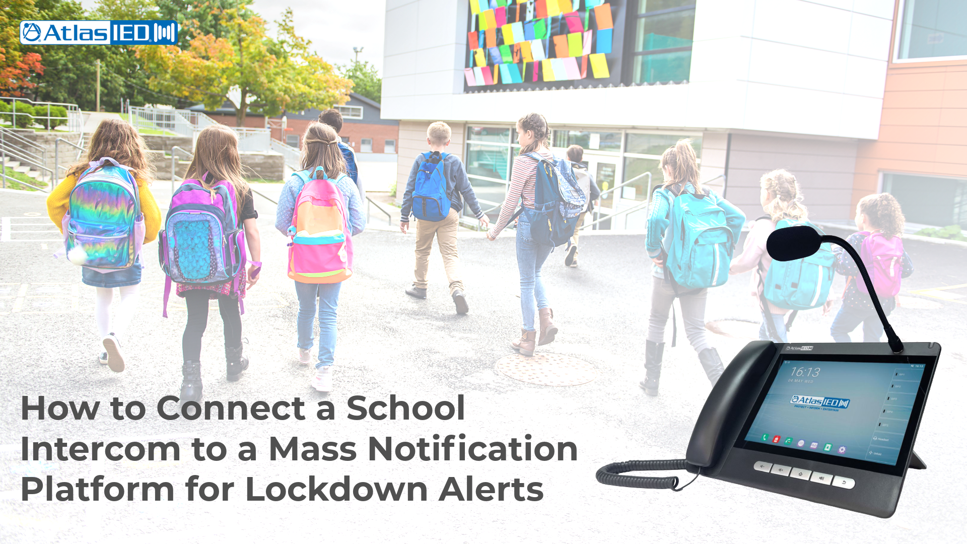 How to Connect a School Intercom to a Mass Notification Platform for Lockdown Alerts