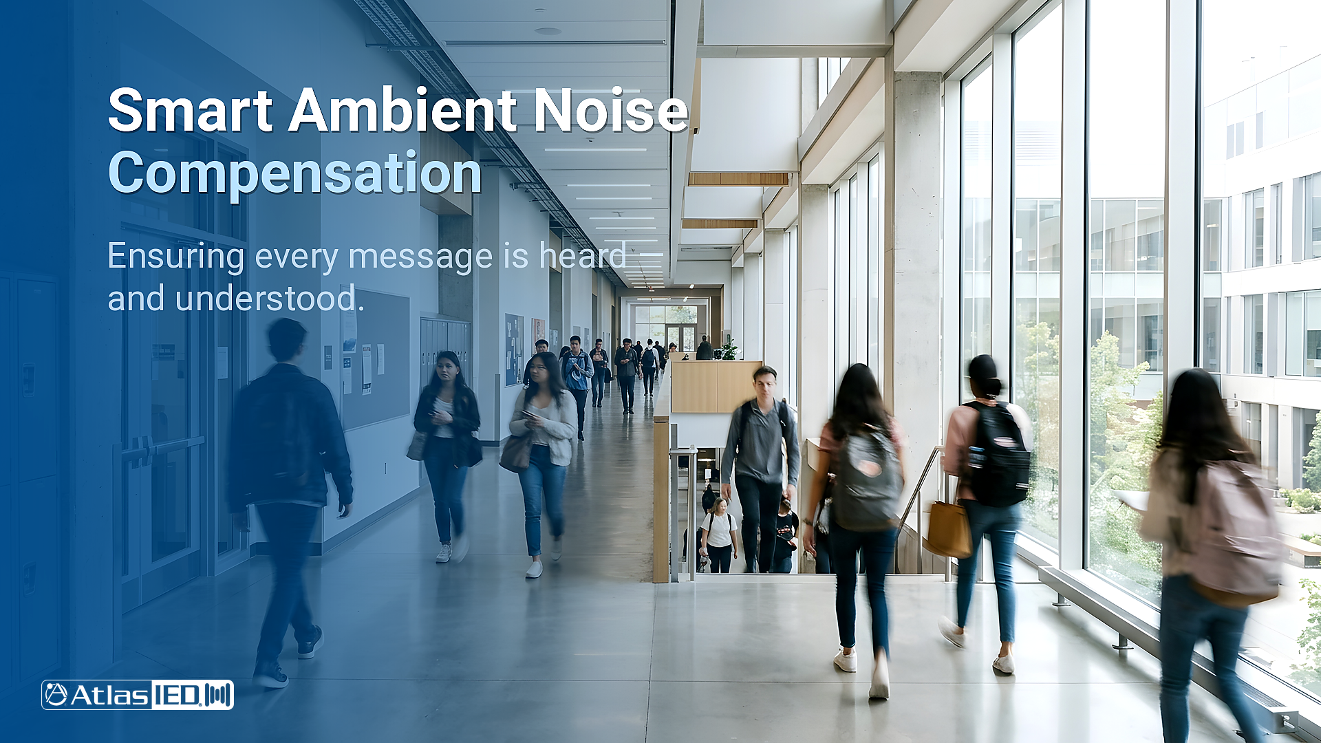Why Smart Ambient Noise Compensation Is Critical for Modern Campus Safety